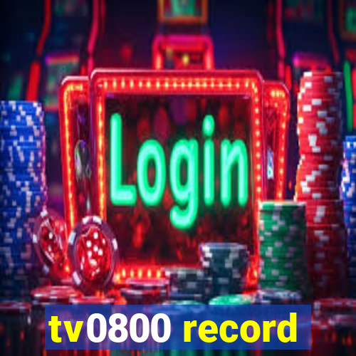 tv0800 record